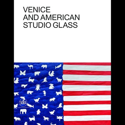 Venice and American Studio Glass